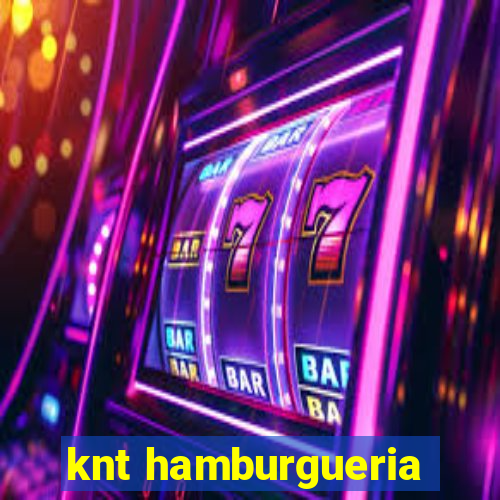 knt hamburgueria